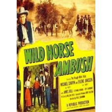 WILD HORSE AMBUSH 1952